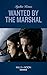 Wanted By The Marshal (American Armor, #1)