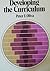 Developing the curriculum by Peter Oliva