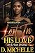 Lost In His Love 2 by D. Michelle