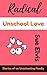 Radical Unschool Love: Stor...