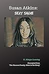 Susan Atkins: Sexy Sadie