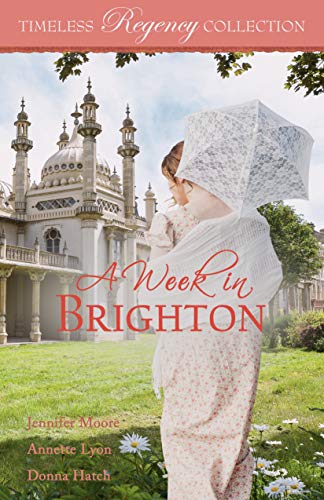 A Week in Brighton (Timeless Regency Collection, #13)