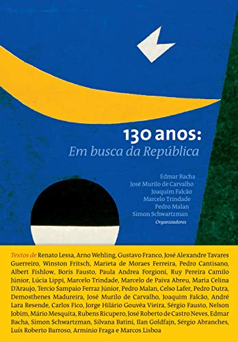 130 Anos: Em Busca Da República (Kindle Edition)