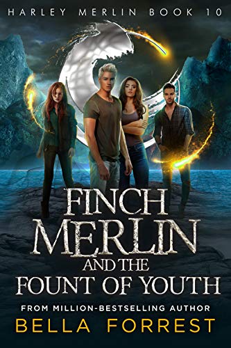 Finch Merlin and the Fount of Youth (Harley Merlin, #10)