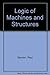 The Logic of Machines and Structures