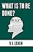 What is to be done? by Vladimir Lenin