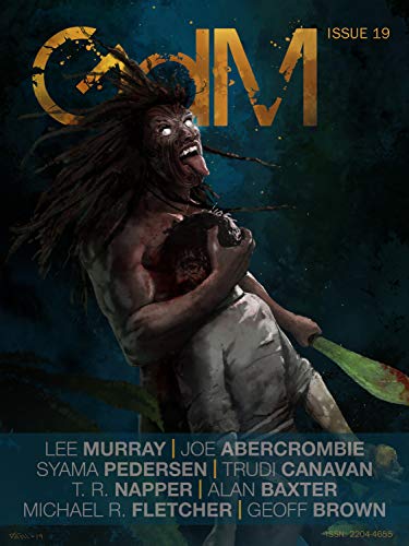 Grimdark Magazine, Issue 19, July 2019 (Kindle Edition)
