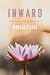 Inward: Vipassana Meditation and the Embodiment of the Self (Fieldwork Encounters and Discoveries)