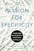 A Passion for Specificity: Confronting Inner Experience in Literature and Science (Cognitive Approaches to Culture)