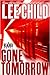 Gone Tomorrow (Jack Reacher...