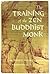 The Training of the Zen Buddhist Monk