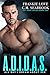 A.D.I.D.A.S.: All Day I Dream About S*x (Get Some, #1)