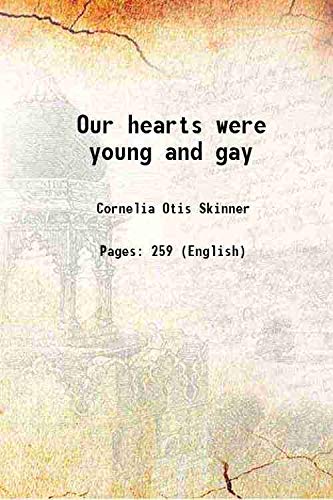 Our hearts were young and gay