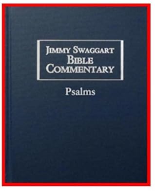 JIMMY SWAGGART BIBLE COMMENTARY Psalms