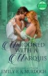 Marooned with a Marquis by Emily E.K. Murdoch