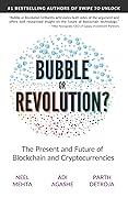 Blockchain Bubble or Revolution: The Present and Future of Blockchain and Cryptocurrencies