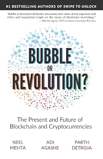 Blockchain Bubble or Revolution by Neel Mehta