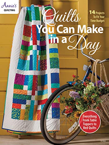 Quilts You Can Make In a Day (Kindle Edition)