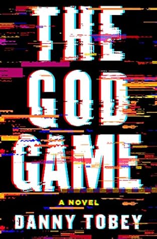 The God Game By Danny Tobey