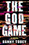 The God Game by Danny Tobey