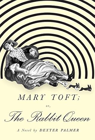 Mary Toft; or, The Rabbit Queen