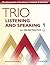 Trio Listening and Speaking...