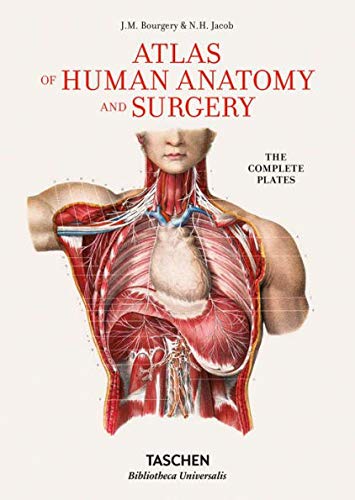 Atlas Of Human Anatomy Surgery The Complete Plates By Jm Bourgery