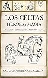 Book cover for Los Celtas: Héroes y Magia