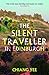 The Silent Traveller: New Edition - with colour illustrations
