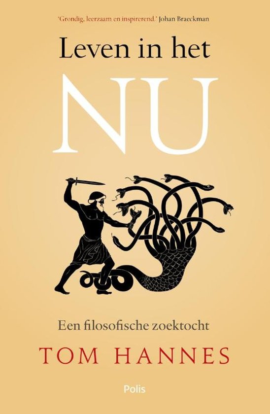 Leven in het nu. Een filosofische zoektocht. (Paperback)
