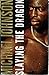 Slaying The Dragon by Michael       Johnson