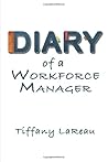 Diary of a Workfo...