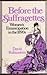 Before the Suffragettes: Women's Emancipation in the 1890s