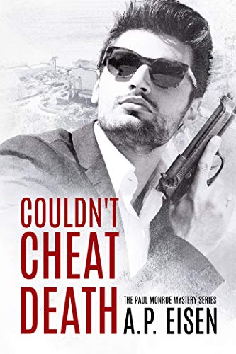 Couldn't Cheat Death (Paul Monroe Mystery #1)