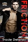 Friction by Tracie Delaney