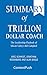 Summary of Trillion Dollar ...