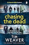 Chasing the Dead