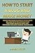 HOW TO START A BLOG AND MAKE MONEY: THE BEST AND PROVEN TECHNIQUES FOR BEGINNERS WILL LEAD YOU TO THE SUCCESS OF YOUR FIRST MONEY ONLINE IN A SHORT TIME! (TRICK WORK FROM HOME/FINANCIAL FREEDOM 2019)