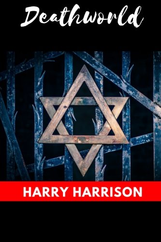 Deathworld by Harry Harrison