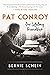 Pat Conroy Our Lifelong Friendship by Bernie Schein