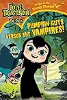 Pumpkin Guts Versus the Vampires by Natalie Shaw