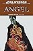 Angel Legacy Edition Book One