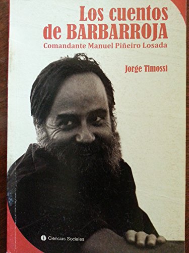 Los Cuentos de Barbarroja: Comandante Manuel Pineiro Losada (Paperback)