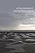 Atmospheric Architectures: The Aesthetics of Felt Spaces