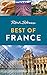 Rick Steves Best of France (Rick Steves Travel Guide)