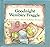 Goodnight Wembley Fraggle by H.B. Gilmour