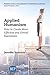 Applied Humanism: How to Cr...
