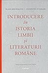 Introducere în istoria limbii și literaturii române by Klaus Bochmann