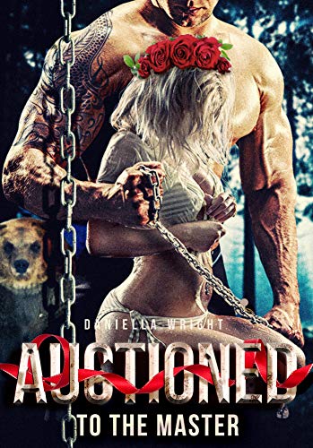 Auctioned To The Master (Kindle Edition)