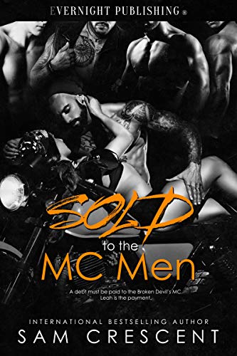 Sold to the MC Men (Kindle Edition)